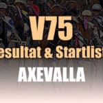 V75 resultat och startlista till Axevalla 17 februari 2018 V75 Resultat Axevalla
